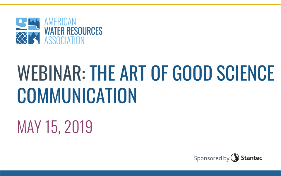 WEBINAR RECORDING: The Art of Good Science Communication
